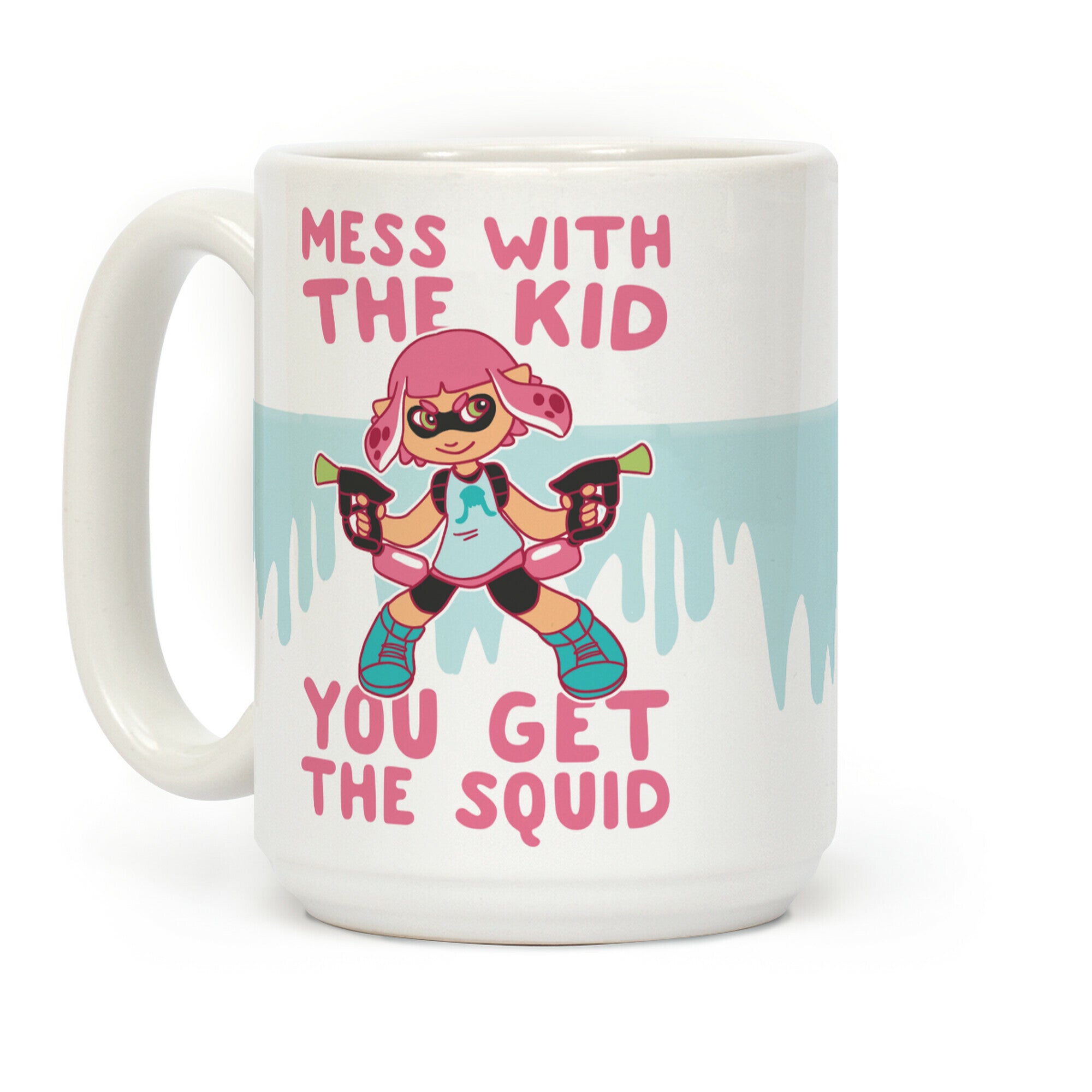 Mess with the Kid, You Get the Squid Coffee Mug
